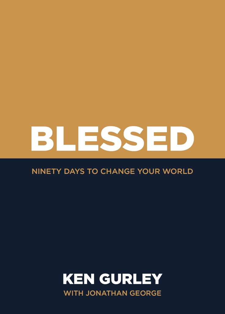 The cover of Blessed: Ninety Days to Change Your World Here