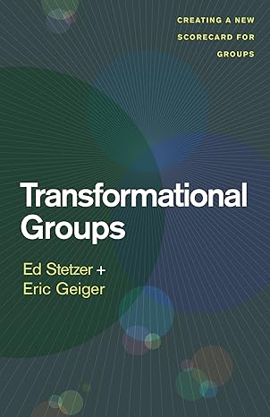 The cover of Transformational Groups: Creating a New Scorecard for Groups Here